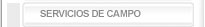 Servicios de Campo